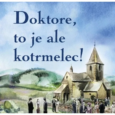 Doktore, to je ale kotrmelec!