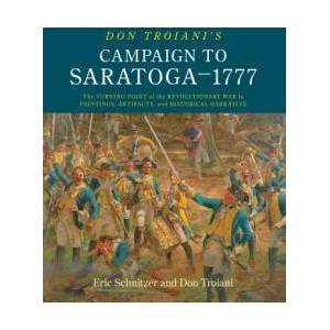 Don Troiani's Campaign to Saratoga - 1777 (ISBN: 9780811738521)