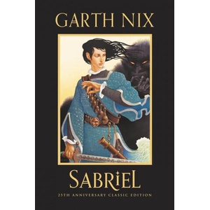 Sabriel 25th Anniversary Classic Edition (ISBN: 9780063040502)