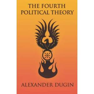 Fourth Political Theory (ISBN: 9781907166655)