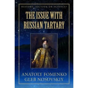 Issue with Great Tartary | Dr Anatoly T Fomenko (ISBN: 9781977911179)