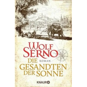 Die Gesandten der Sonne | Wolf Serno (ISBN: 9783426517208)