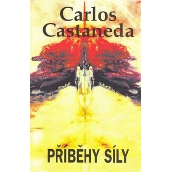 Příběhy síly - Carlos Castaneda