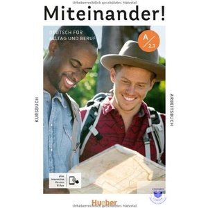 Miteinander! Deutsch für Alltag und Beruf A2.1. Kurs- und Arbeitsbuch plus interaktive Version (ISBN: 9783190018932)