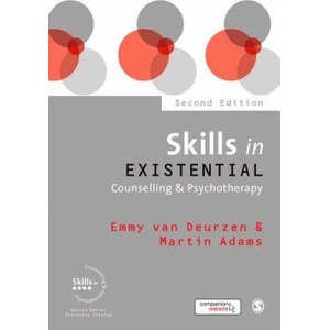 Skills in Existential Counselling & Psychotherapy | Emmy van Deurzen (ISBN: 9781473911925)