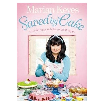 Saved by Cake - Marian Keyes