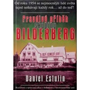 Pravdivý příběh skupiny Bilderberg - Daniel Estullin