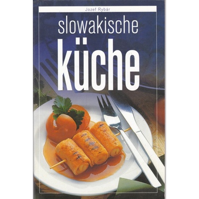 Slowakische kuche - Jozef Rybár