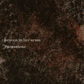 Heaven In Her Arms - Paraselene CD