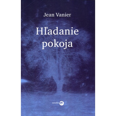 Hľadanie pokoja - Jean Vanier