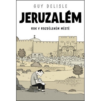 Jeruzalém - Guy Delisle