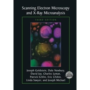 Scanning Electron Microscopy and X-Ray Microanalysis | Dale E. Newbury, David C. Joy (2003)