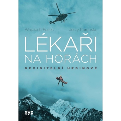 Lékaři na horách: neviditelní hrdinové