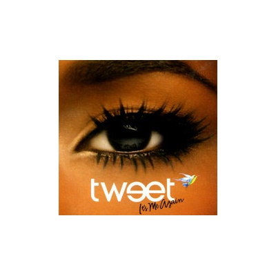 Tweet - It's Me Again CD