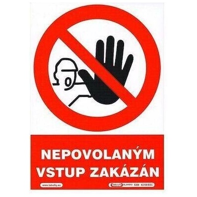 Tabulka - Nepovolaným vstup zakázán, samolepka A5