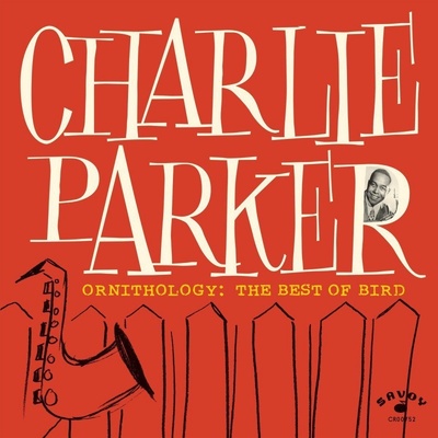 Charlie Parker Ornithology: The Best Of Bird CD