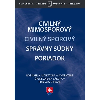 Civilný sporový poriadok, Civilný Mimosporový poriadok, Správny súdny poriadok
