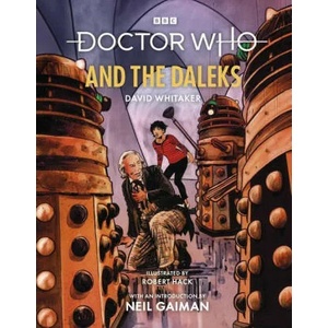 Doctor Who and the Daleks (Illustrated Edition) | David Whitaker (ISBN: 9781785948015)