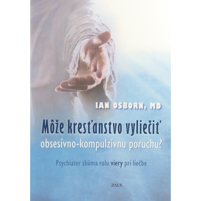 Môže kresťanstvo vyliečiť obsesívno-kompulzívnu poruchu? - Ian Osborn