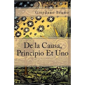 De la Causa, Principio Et Uno (ISBN: 9781547069125)