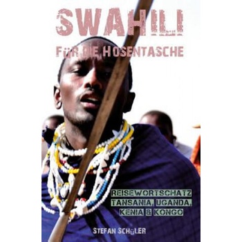 Image 1 of Swahili Für Die Hosentasche: Reisewortschatz Tansania, Kenia, Kongo & Uganda | Stefan Schuler