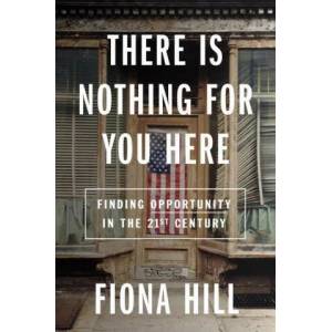 There is Nothing for You Here | Hill, Fiona (ISBN: 9780358574316)