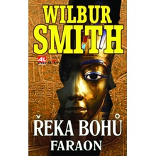 Řeka bohů - Faraon - Smith Wilbur