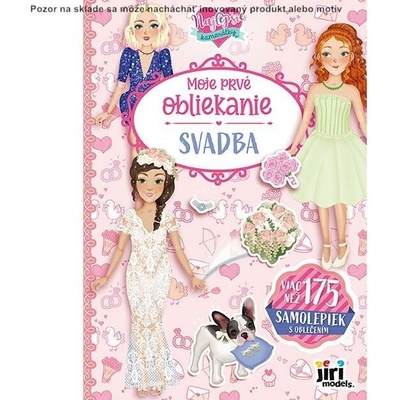 Moje prvé obliekanie Svadba