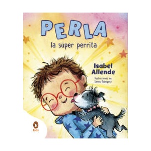 PERLA, LA SUPER PERRITA | ALLENDE, ISABEL (ISBN: 9788419511379)