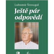 Ještě pár odpovědí - Lubomír Štrougal