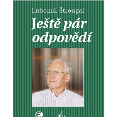 Ještě pár odpovědí - Lubomír Štrougal