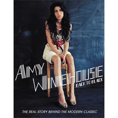 Amy Winehouse: Back To Black / The Real Story Behind The Modern Classic BRD