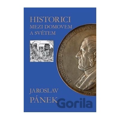 Historici mezi domovem a světem