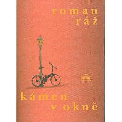 Kámen v okně - Roman Ráž