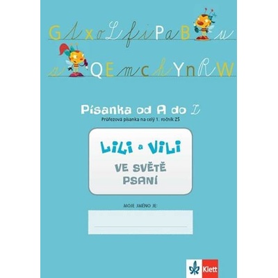 Lili a Vili 1 ve světě psaní Písanka... - Zuzana Maňourová; Dita Nastoupilová