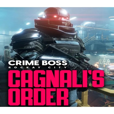 Crime Boss: Rockay City - Cagnali's Order