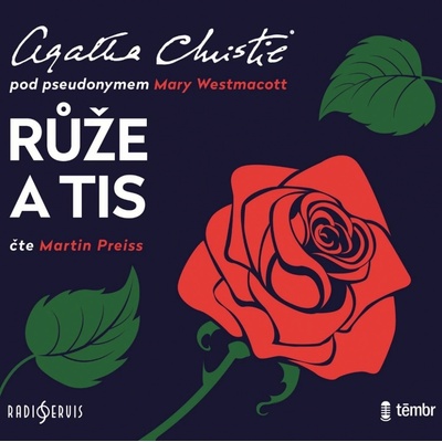 Růže a tis - Christie Agatha - čte Martin Preiss
