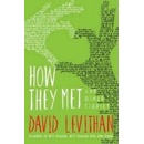 How They Met and Other Stories - Levithan David