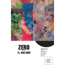 Zero 4 - Kdo ohněm