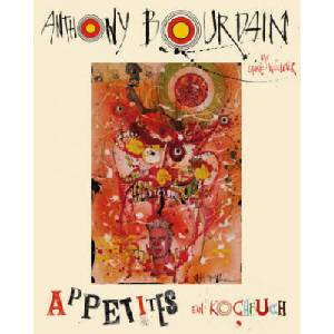 Appetites | Anthony Bourdain (2017)