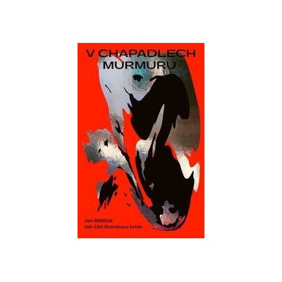 V chapadlech murmuru