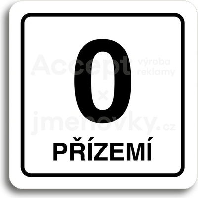 ACCEPT Piktogram přízemí - bílá tabulka - černý tisk