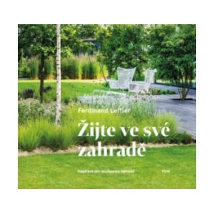 Žijte ve své zahradě | Ferdinand Leffler (2017)