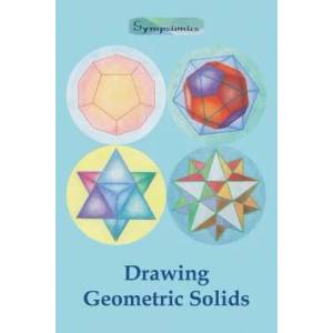 Drawing Geometric Solids | Sympsionics Design (ISBN: 9789526821733)