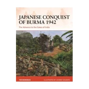 Japanese Conquest of Burma 1942 | Johnny Shumate (ISBN: 9781472849731)