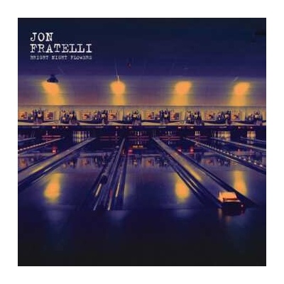 Jon Fratelli - Bright Night Flowers CLR LTD LP – Hledejceny.cz
