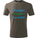 Tričko nejlepší trianglista na světě dárek pro trianglistu army