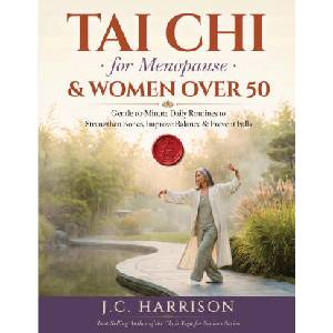 Tai Chi for Menopause & Women Over 50 | J. C. Harrison (ISBN: 9781998241576)
