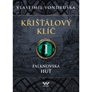 Křišťálový klíč I. - Falknovská huť, 1. vydání - Vlastimil Vondruška