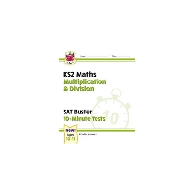New KS2 Maths SAT Buster 10-Minute Tests - Multiplication & Division Books CGP